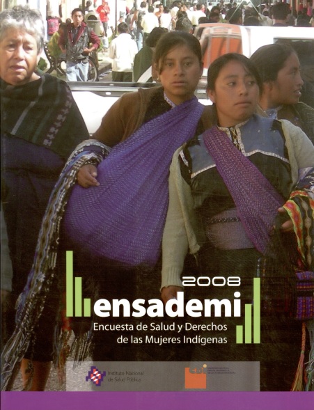 Encuesta de salud y derechos de las mujeres indígenas 2008 